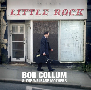 Bob Collum & The Welfare Mothers